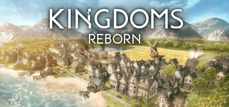 Kingdoms Reborn [v 0.100]