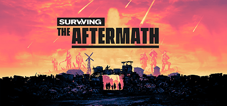 Surviving the Aftermath [v 1.24.1.5353 + все DLC]