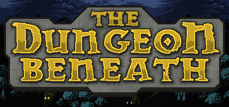 The Dungeon Beneath [v 1.3.0]