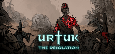 Urtuk: The Desolation [v 1.0.0.91]