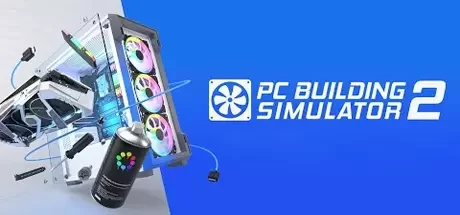 PC Building Simulator 2 [v 1.15.03b]